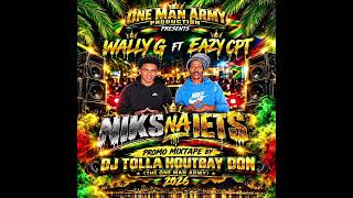 EAZY CPT FT WALLY G - NIKS NA IETS (PROMO MIXTAPE) BY DJ TOLLA HOUTBAY DON THE ONE MAN ARMY 2026