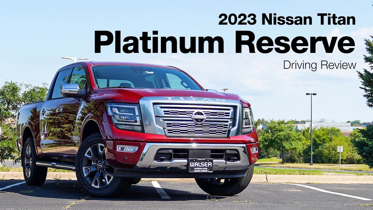 2023 Nissan Titan Platinum Reserve | Driving Review | Overview - YouTube