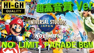 [超高音質Ver]NO LIMIT PARADE BGM ⭐︎ヘッドホン推奨⭐︎ [USJ BGM]