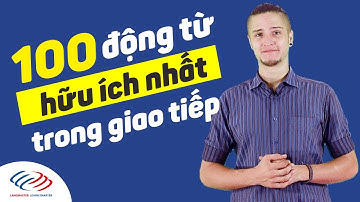 Langmaster - 100 động từ hữu ích nhất trong giao tiếp [Học tiếng Anh giao tiếp cơ bản]