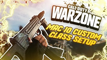 Best MAC-10 Class Setup For Warzone