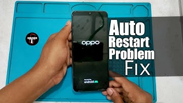 Oppo A15 Auto Restart Problem | Auto Restart Problem Oppo | oppo a15 auto on off problem | GSM TUBER