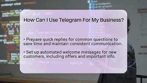 How Can I Use Telegram For My Business? - Be App Savvy