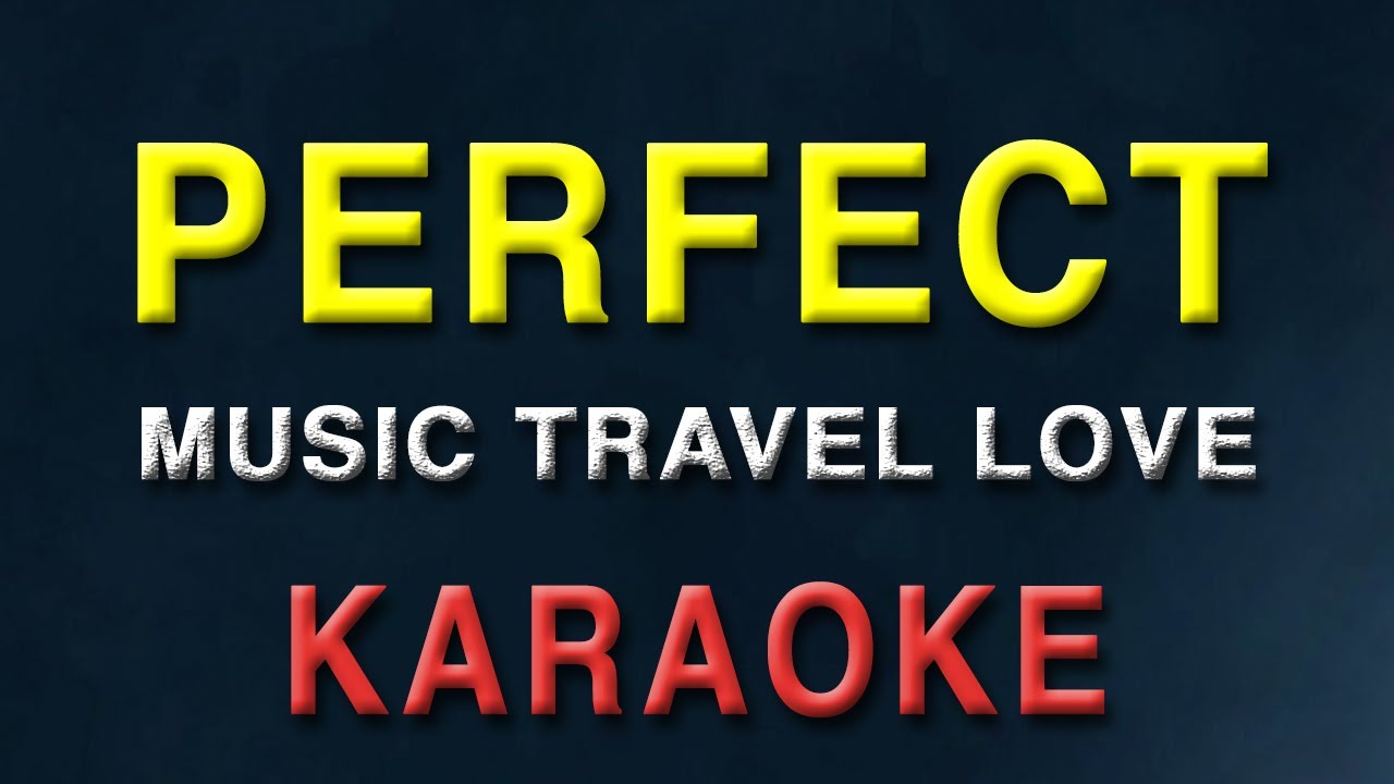 Perfect - Music Travel Love | KARAOKE | Acoustic Instrumental | Ed Sheeran