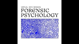 Virtual Info Session: Forensic Psychology