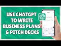 How to Use ChatGPT to Write Business Plans and Pitch Decks
