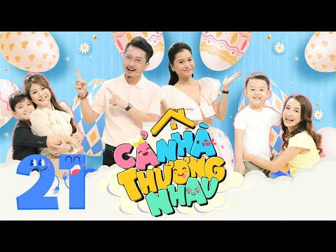 Video Cả Nhà Thương Nhau #21: Lê Bê La rối não với khả năng... - youtube