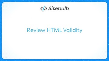 Review the HTML validity of your pages with Sitebulb