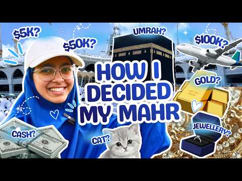 How I decided my mahr when getting married 🥰✨| Bliifee