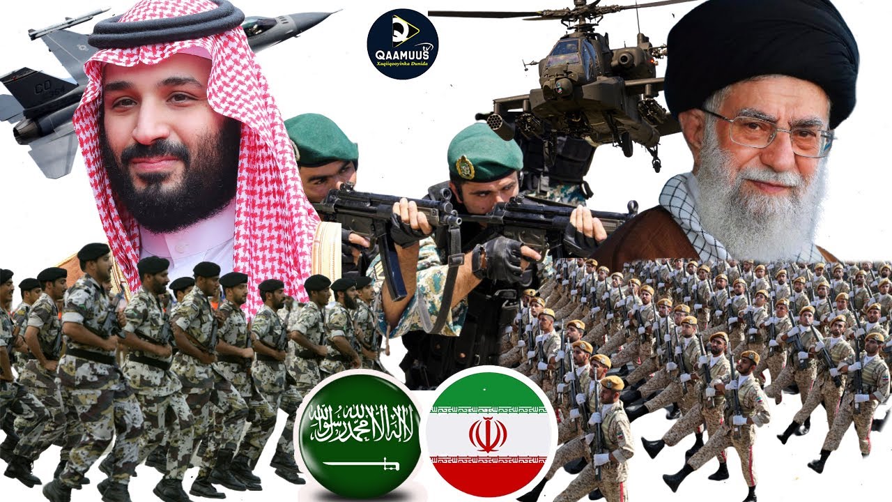 Mucjisada Awoodda Milatari Ee Sacuudiga & Iran? | Kee Awood Badan?