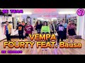 VEMPA - FOURTY, BAUSA, CHEKAA / ZUMBA FITNESS / DANCE WORKOUT /  ZE TEAM BALIKPAPAN