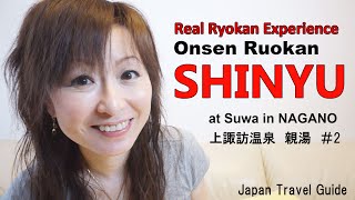 Suwa,SHINYU ,Nagano Onsen, Best Onsen Ryokan in ...