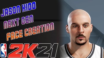 JASON KIDD NEXT GEN FACE CREATION NBA 2K21