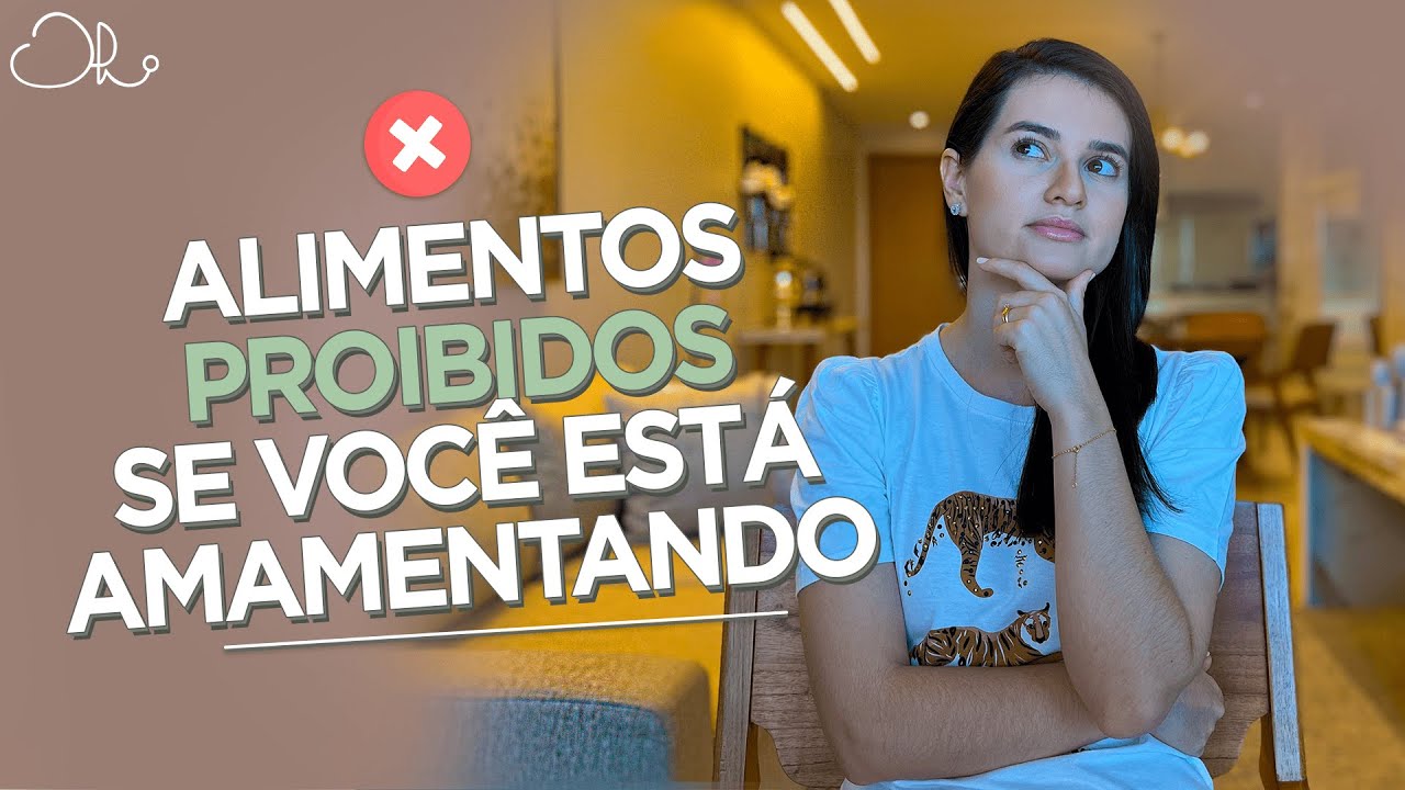 ALIMENTOS PROIBIDOS PARA LACTANTES | Pode comer chocolate quando está ...