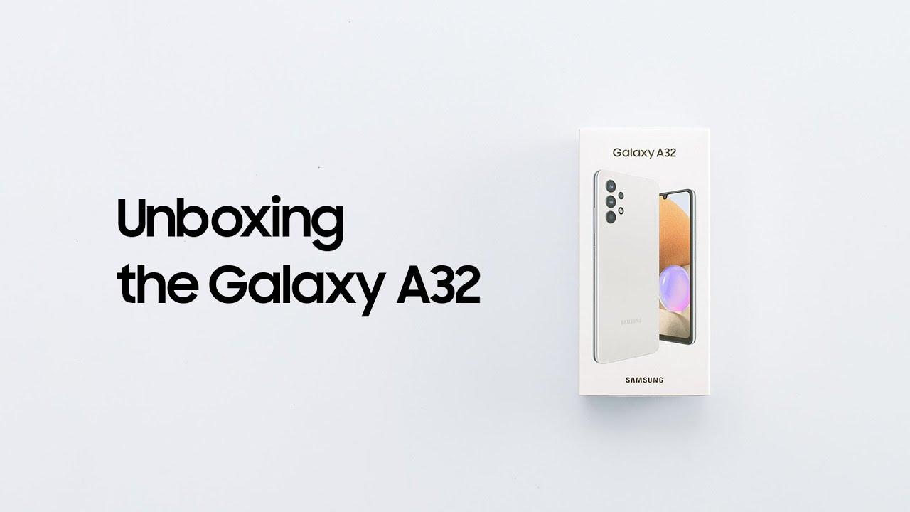 Galaxy A32: Official Unboxing | Samsung - YouTube
