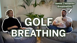 Breathwork for BETTER Golf ! With Jamie Clements!