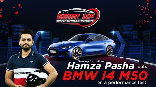 BMW i4 M50 full Expert Review | Interior, Exterior, Speed Test, Lap Test | Gear up by Hamza Pasha