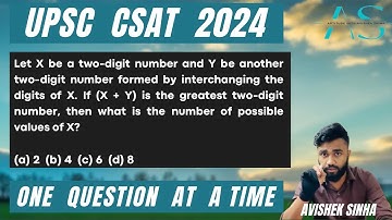 Let X be a two-digit number and Y be another two-digit number formed by intercha | UPSC CSAT 2024 |