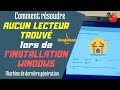 Comment rsoudre aucun lecteur trouv lors de linstallation de windows  pc de dernire gnration