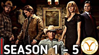 YELLOWSTONE Full Series Recap: Season 1-5 Ending Explained (Complete Breakdown)