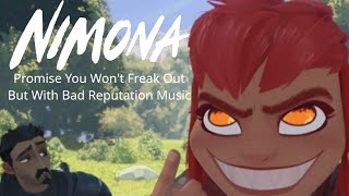 Nimona Promise You Wont Freak Out But With Bad Reputation 