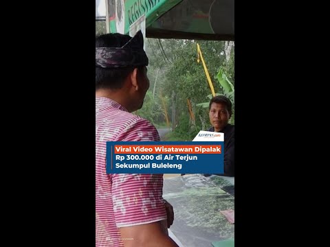 Viral Video Wisatawan Dipalak Rp 300.000 di Air Terjun Sekumpul Buleleng