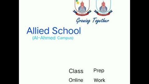 Prep Class || Online Work || Allied School Al Ahmed campus