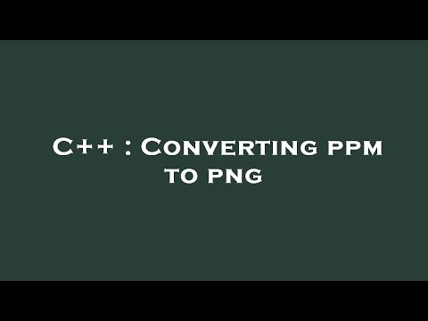 C++ : Converting ppm to png