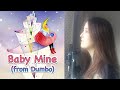 ベイビーマイン/Baby Mine(ディズニーダンボ・主題歌) 子守唄 with Healing Art by Shaylee Mary,田崎トシ子