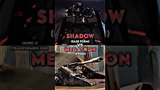 Shadow Vs Megatron