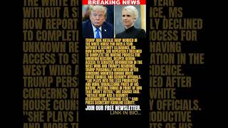 BREAKING: SECURITY FAIL! Trump aide Natalie Harp allegedly fed him unvetted information