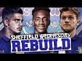 REBUILDING SHEFFIELD WEDNESDAY!!! FIFA 18 Career Mode