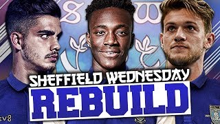Rebuilding Sheffield Wednesday Fifa 18 Career Mode