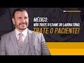 EXAME LABORATORIAL – Não leve apenas ele em consideração na hora de avaliar o paciente.