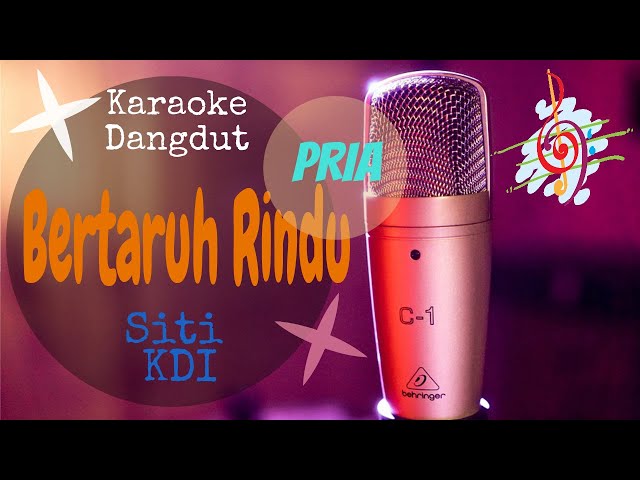 Karaoke dangdut Bertaruh Rindu (Pria) - Siti KDI || Cover Dangdut No Vocal class=