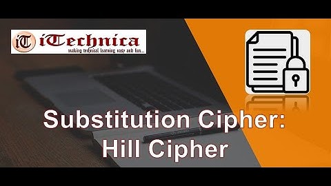 4. Substitution Cipher: Hill cipher