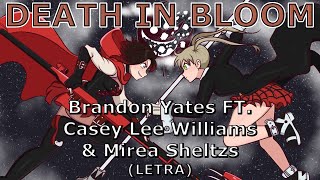 DEATH IN BLOOM - Brandon Yates FT. Casey Lee Williams & Mirea Sheltzs | Ruby Rose VS Maka Albarn