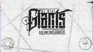 We Were Giants - Sick And Tired (Acoustic)
