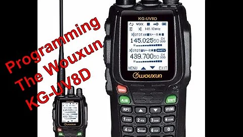 Wouxun KG-UV8D Programming Tutorial