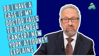 Failure to Diagnose Cancer: Is it Medical Malpractice? | New York Attorney
