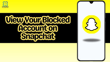 How to View Your Blocked Account on Snapchat