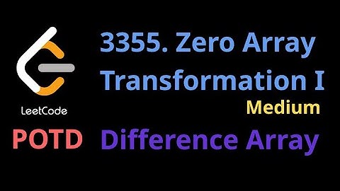 3355. Zero Array Transformation I LeetCode POTD