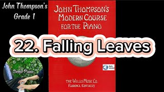 22. Falling Leaves | The FIRST Grade Book | John Thompson’s Modern Course For The Piano