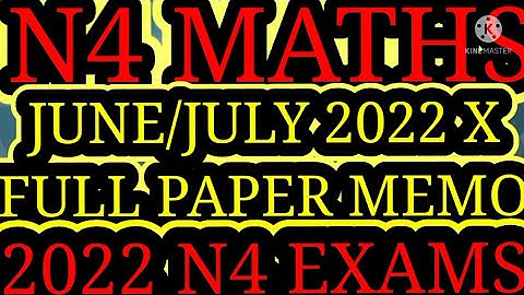 Mathematics N4 June/July 2022 Full Paper August 2022 Exams @mathszoneafricanmotives