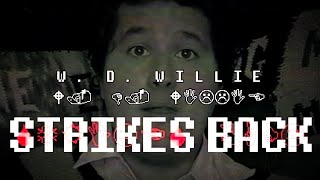 WILLIE STRIKES BACK  A ̶D̶r̶a̶w̶f̶e̶e̶ WILLIE MUSE Supercut