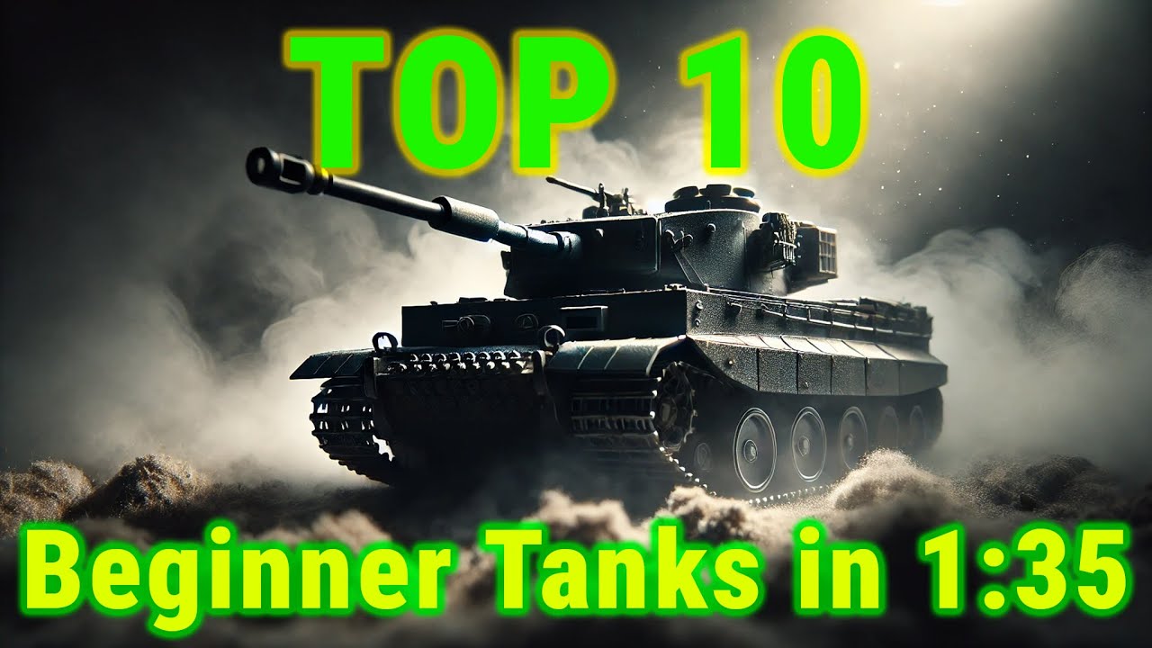 10 лучших танков для новичков в масштабе 