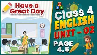 Class 4 English | Unit 2 Full Video | Have a Great Day [Book 2026]
