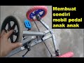 Membuat sendiri mobil pedal anak anak