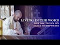 Living in the Word (Reflections on Holy Scripture) with Fr. Kris Schmidt | @ArchEdmonton