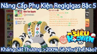 Học viện 3D:Phần#227 Regigigas Phụ Kiện Bậc 5 Hơn 200% Kháng Sát Thương Sẽ Như Thế Nào?